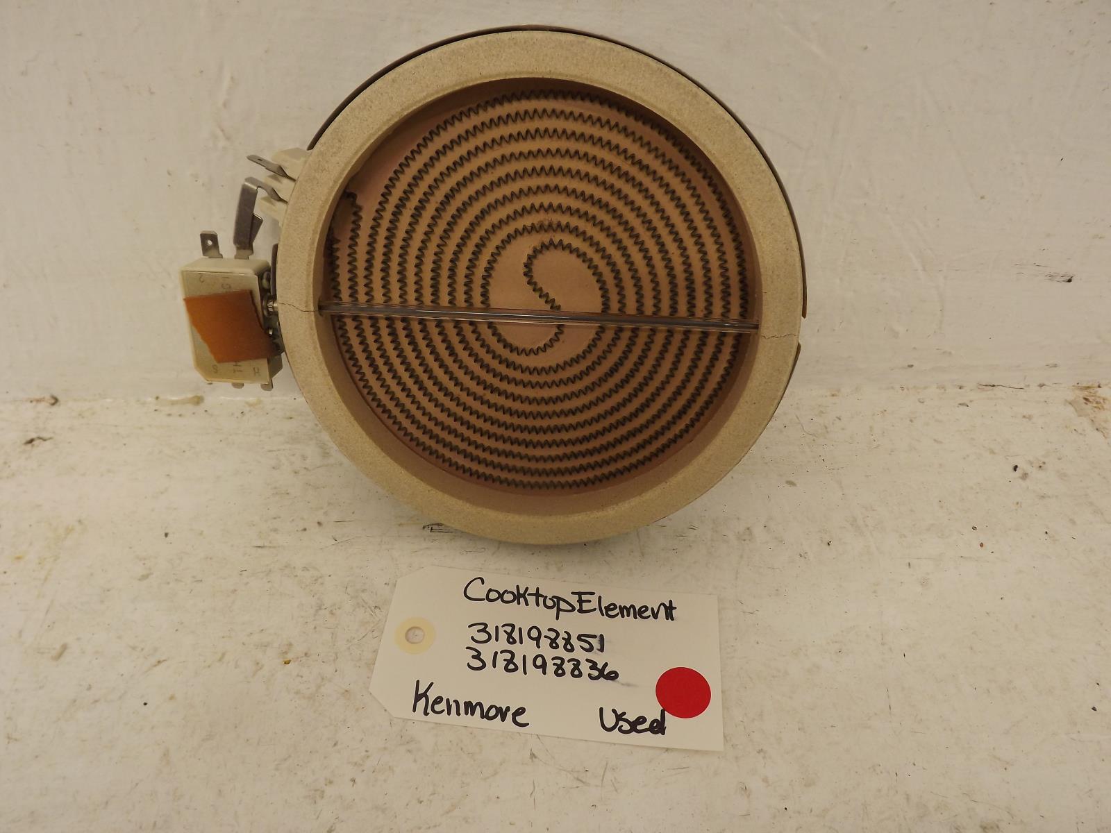 Kenmore Range 318198851 318198836 Cooktop Element Used Kenmore Range 318198851 318198836 Cooktop Element Used